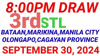 STL  BATAAN MARIKINA OLONGAPO MANILA CITY CAGAYAN PROVINCE September 30 2024 3RD DRAW RESULT [upl. by Mcconaghy752]