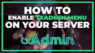 How to enable txAdmin MENU on your SERVER [upl. by Scevor486]