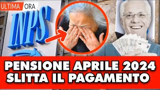 🔴 Pensioni Aprile 2024 la terribile notizia slitta il pagamento a [upl. by Batchelor]