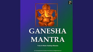 Ganesha Mantra [upl. by Eicak]