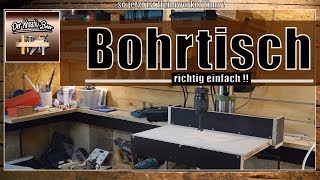 ⚠️ für die Standbohrmaschine  Tischbohrmaschine  Bohrtisch  Selber machen  ganz einfach [upl. by Brote]