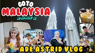 ADE ASTRID GO TO MALAYSIA  PART 1 [upl. by Berte]