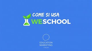 Tutorial WeSchool  Come si usa [upl. by Straub]