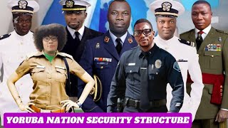 YORUBA NATION SECURITY STRUCTURE [upl. by Yllop186]