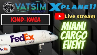 Xplane 11 Cargo Chaos Fedex 757F IndianapolisMiami Vatsim Velocity [upl. by Naesar540]