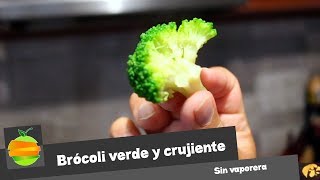 ¿Cómo cocer el Brócoli sin vaporera para que quede verde radiante y crujiente [upl. by Ahseiat]