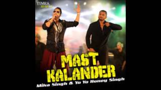 Mika Singh Yo Yo Honey Singh Dama Dam Mast Kalandar Full Song HQ with Lyrics [upl. by Griffis]