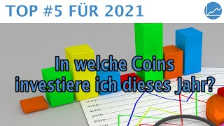 Top 5 Coins 2021 Meine Auswahl inklusive DeFi [upl. by Nydia727]