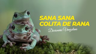 Origen de la canción quotSana sana colita de ranaquot [upl. by Wilterdink719]