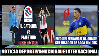 Universidad Catolica se enfrenta a Palestino Fecha 18 Campeonato Itau 2024  Ezequiel Fernandez [upl. by Ailatan]