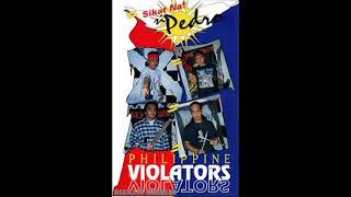 Philippine Violators Sikat Na Si Pedro Ful Album [upl. by Axela]