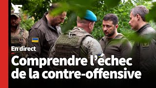 Guerre en Ukraine pourquoi la contreoffensive est un échec [upl. by Fink]