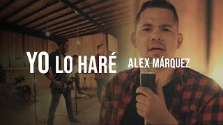 Alex Marquez  Yo Lo Haré Video Oficial [upl. by Jacques]