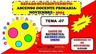 TEMA7PRIMARIACASOSDEMATEMÁTICAASCENSO2023APLICADO ENENERO [upl. by Adnuhsed]