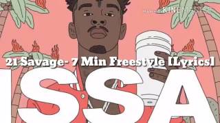 21 Savage quot7 Min Freestylequot Official Lyrics [upl. by Enela]