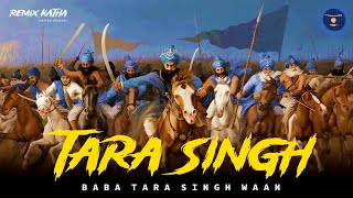 Remix Katha  Shaheed Baba Tara Singh Ji Waan  Giani Sher Singh Ji Nihung [upl. by Berrie722]