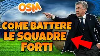 Come Battere Una Squadra Forte  OSM 2021 [upl. by Schinica854]