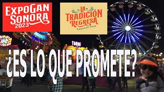 EXPOGAN HERMOSILLO 2023  COMO LA VEZ ¿LA MEJOR FERIA [upl. by Anirtek]