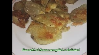 finocchi al forno semplici e deliziosi kamipucca [upl. by Katuscha]