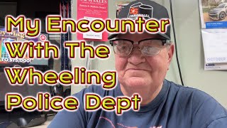 Encounter with The Wheeling Police Department [upl. by Nwahsak]