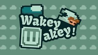 Wakey Wakey Game Jam Trailer [upl. by Ailecara50]