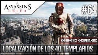 Assassins Creed  Walkthrough Español  Logro  Recuerdos Secundarios  Localización 60 Templarios [upl. by Marthena]