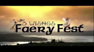 3 Wishes Faery Fest Official 2013 promo sponsored by FAE Magazine [upl. by Aenea247]