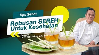 Rebusan SEREH Untuk Kesehatan  Lemongrass decoction for health  drtejokaton [upl. by Nomyad]