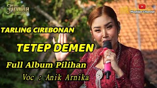 ANIK ARNIKA TETETP DEMEN LIVE CANGKUANG CIREBON [upl. by Ainnek]