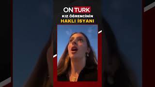 KIZ ÖĞRENCİNİN HAKLI İSYANI [upl. by Derzon]