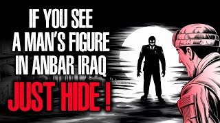 If you see a MANS SHADOW in Anbar IRAQ  JUST HIDE [upl. by Sterner]