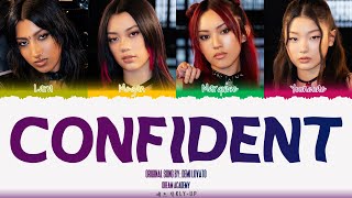 DREAM ACADEMY  ‘CONFIDENT’ LYRICS Color Coded Lyrics Original song by Demi Lovato [upl. by Aitra]