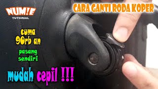 🛠 Cara Benerin Dan Ganti Roda Koper Sendiri [upl. by Ordnasela]