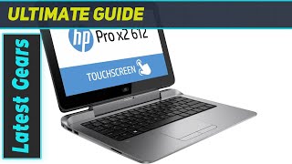 HP Pro X2 612 G1 12Inch Laptop Overview and Impressions [upl. by Ermeena32]