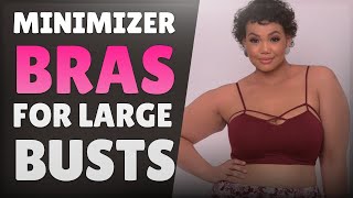 Best Minimizer Bras for Large Bust and Heavy Breasts Full Figured D Cup DD DDD G H Cup etc [upl. by Redmond]