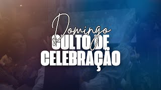 Culto De Celebração  AO VIVO [upl. by Eilram]