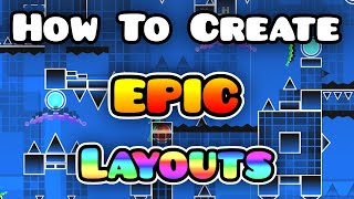 Tutorial How To Create EPIC Layouts  Geometry Dash 21 [upl. by Ayote688]