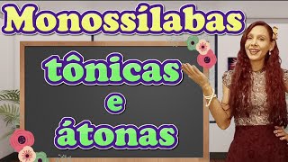 Monossílabas Tônicas e Átonas  Aula de Português [upl. by Edana]