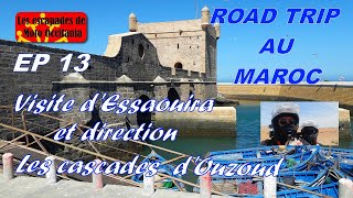 ROAD TRIP AU MAROC ep 13 [upl. by Pleasant]