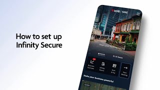 Setting up UOB Infinity Secure  UOB SME app [upl. by Nwahsear]