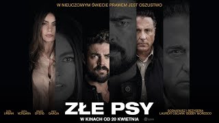 „Złe psy” – oficjalny zwiastun filmu [upl. by Nawoj]