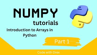 Numpy Python tutorial  Introduction to Array Part 1 [upl. by Hoyt]