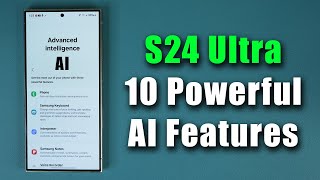 10 Powerful AI Features for the Samsung Galaxy S24 Ultra  Tips and Tricks [upl. by Seilenna]