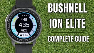 Bushnell Ion Elite Golf Watch  A Complete Guide [upl. by Dinerman]