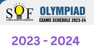 SOF OLYMPIAD  Exam Schedule 2023  24  Examination Date 2023  2024 [upl. by Neddie627]