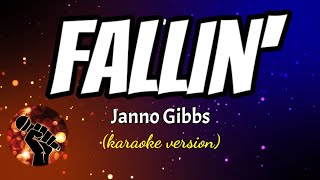 FALLIN  JANNO GIBBS karaoke version [upl. by Blandina771]