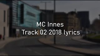 MC Innes Track 02 2018  All Lyrics [upl. by Monney]