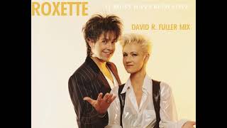 Roxette  It Must Have Been Love David R Fuller Mix [upl. by Etiragram22]