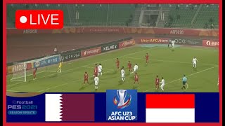 INDONESIA U23 VS QATAR U23 • LIVE MATCH • AFC ASIAN CUP U23•2024 WATCH ALONG amp GAMEPLAY PES 21PES21 [upl. by Lerak]