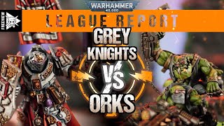 Grey Knights vs Orks  Warhammer 40000 League Report [upl. by Pope]